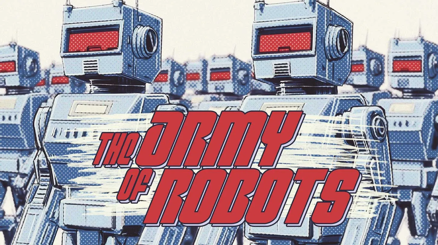 The Army of  Robots