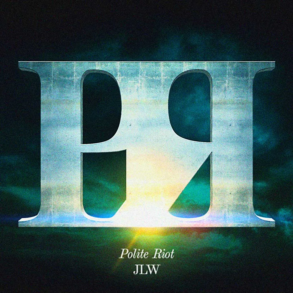 Polite Riot: JLW